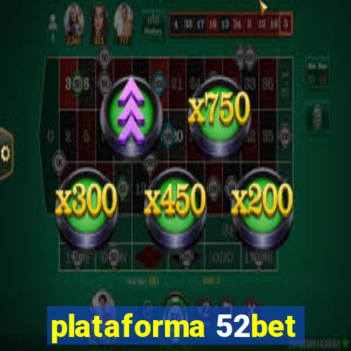 plataforma 52bet